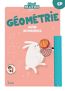 Broché Mouv' maths : géométrie CP : guide ressources de 