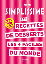 Broché Simplissime : les recettes de desserts les + faciles du monde de Jean-François Mallet