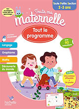 Broschiert Toute ma maternelle, toute petite section, 2-3 ans : tout le programme von Caroline Marcel