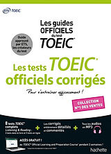 Broché Les tests TOEIC officiels corrigés : les guides officiels du test TOEIC de 