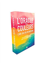 Broché L'oracle des couleurs : l'arc-en-ciel de guérison : 54 cartes pour tisser une vie colorée de sens de Youmna; Bejjani, Monique Tarazi