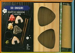 Coffret So onigiri : secrets de fabrication et recettes de 