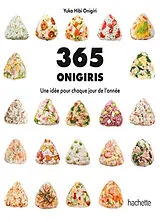 Broschiert 365 onigiris : un idée pour chaque jour de l'année von Yuko Hibi Onigiri