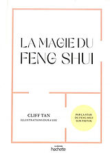 Broché La magie du feng shui de Cliff Tan