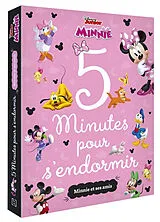 Broschiert Minnie : 5 minutes pour s'endormir : Minnie et ses amis von 
