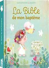 Broschiert La Bible de mon baptême von Sophie de; Kim, Sejung Mullenheim