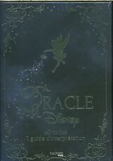 Coffret Oracle Disney : 40 cartes, 1 guide d'interprétation de Catherine; Sousa, Tracy de Kalengula