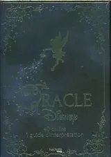  Oracle Disney : 40 cartes, 1 guide d'interprétation von Catherine; Sousa, Tracy de Kalengula