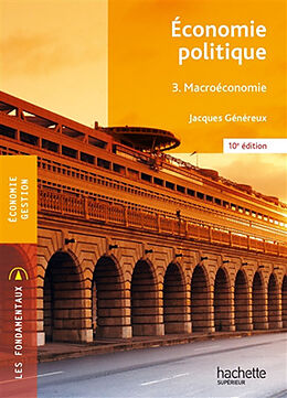 Broché Economie politique. Vol. 3. Macroéconomie de Jacques Généreux