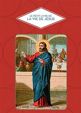 Broché Le petit livre de la vie de Jésus de Christine Barrely