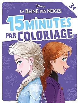 Broché La reine des neiges : 15 minutes par coloriage de 