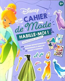 Broché Mon cahier de mode : habille-moi ! : princesses et fées de 