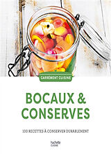 Broché Bocaux & conserves : 100 recettes à conserver durablement de 