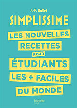 Broché Simplissime : les nouvelles recettes pour étudiants les + faciles du monde de Jean-François Mallet