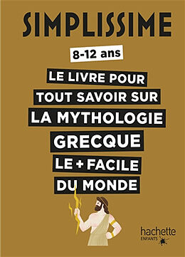 Broschiert Le livre pour tout savoir sur la mythologie grecque le + facile du monde von Vincent Etienne