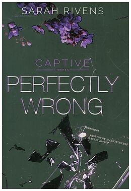 Kartonierter Einband Captive - Perfectly Wrong. T.1.5 von Sarah Rivens