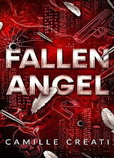 Kartonierter Einband Fallen Angel von Camille Creati