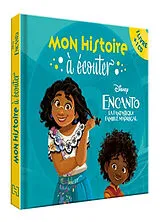 Broschiert Encanto : la fantastique famille Madrigal : mon histoire à écouter von 