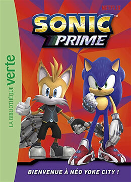 Broché Sonic prime. Vol. 1. Bienvenue à Néo Yoke City ! de 