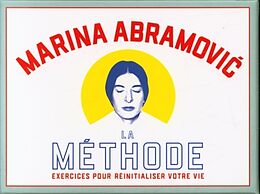 Coffret La méthode Marina Abramovic : exercices pour réinitialiser votre vie de Marina; Tylevich, Katya Abramovic