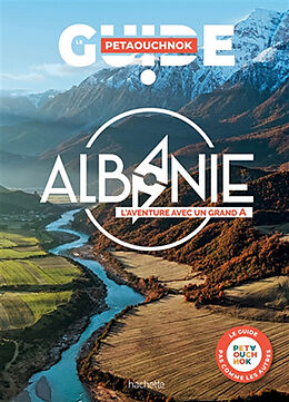 Broché Albanie : l'aventure avec un grand A de 