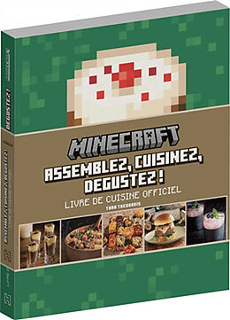 Broché Minecraft : assemblez, cuisinez, dégustez ! : livre de cuisine officiel de Tara Thedharis