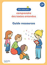 Broché Mon cahier pour... comprendre des textes entendus, CP : programme 2020 : guide pédagogique de 