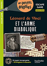 Broché Léonard de Vinci et l'arme diabolique : escape game adultes de Arnaud Cebollada