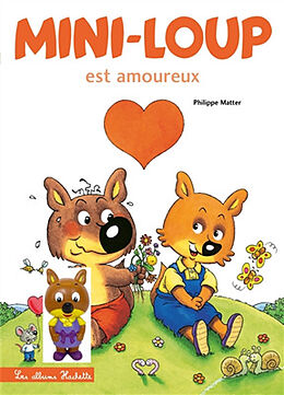 Broché Mini-Loup est amoureux de Philippe Matter