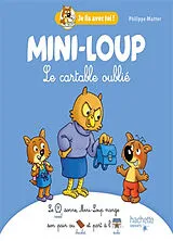 Broschiert Mini-Loup. Le cartable oublié von Philippe Matter