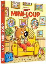 Broschiert Tout Mini-Loup. Vol. 1 von Philippe Matter