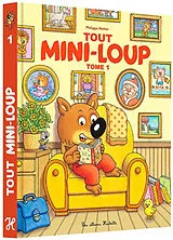 Broschiert Tout Mini-Loup. Vol. 1 von Philippe Matter
