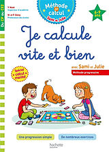 Broché Je calcule vite et bien avec Sami et Julie, du CP au CE2, 6-9 ans de Yves; Diény, Magali; Diény, Pierre Nazé