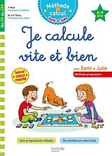 Broschiert Je calcule vite et bien avec Sami et Julie, du CP au CE2, 6-9 ans von Yves; Diény, Magali; Diény, Pierre Nazé
