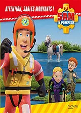 Broschiert Sam le pompier. Attention, sables mouvants ! von 