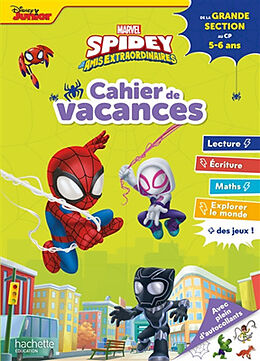 Broché Spidey et ses amis extraordinaires : cahier de vacances : de la grande section au CP, 5-6 ans de Cécile Vibaux