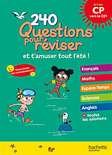 Broché 240 questions pour réviser et t'amuser tout l'été ! : CP vers le CE1, 6-7 ans de 