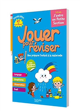 Broché Jouer pour réviser, j'entre en petite section, 2-3 ans : bien préparer l'enfant à la maternelle de 