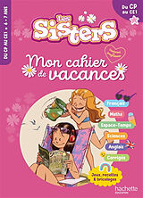 Broché Les sisters, du CP au CE1 : mon cahier de vacances de Clara Morena-Beuken