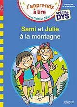 Broschiert Sami et Julie à la montagne : spécial dys von Emmanuelle; Viron, Valérie Massonaud