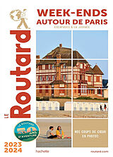 Broché Week-ends autour de Paris : escapades à la journée : 2023-2024 de 