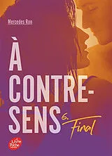  A contre-sens. Vol. 6. Final von Ron; Mercedes