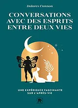 Broschiert Conversations avec des esprits entre deux vies : une expérience fascinante sur l'après-vie von Dolores Cannon