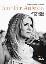 Broché Jennifer Aniston : l'impossible bonheur de Maquine decker-a
