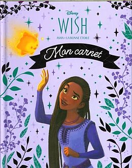 Couverture cartonnée Wish : Asha et la bonne étoile : mon carnet de 