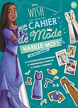 Broché Wish, Asha et la bonne étoile, mon cahier de mode : habille-moi ! : la vie à Rosas de 