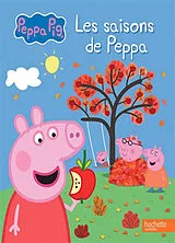 Broschiert Peppa Pig. Les saisons de Peppa von 