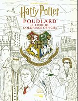 Broché Poudlard : le livre de coloriage officiel de 