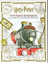 Broché Harry Potter : voyages magiques : Le livre de coloriage officiel de 