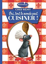Broschiert Chef Rémy : oui, tout le monde peut cuisiner ! von 